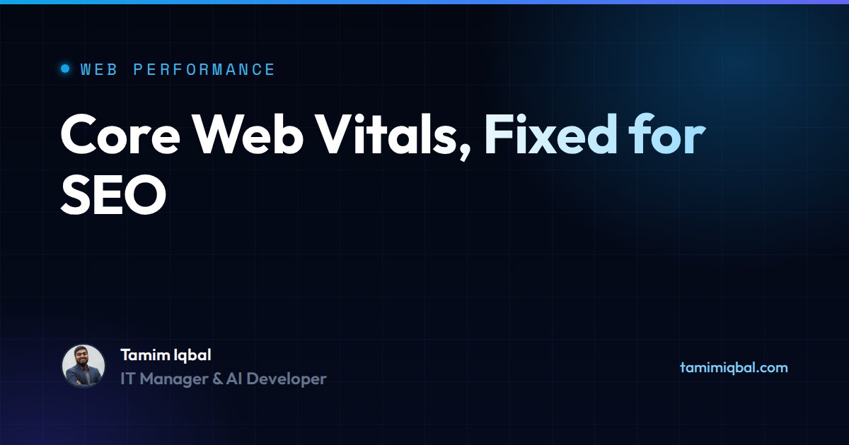 Core Web Vitals for SEO in 2026: LCP, INP and CLS Fixes