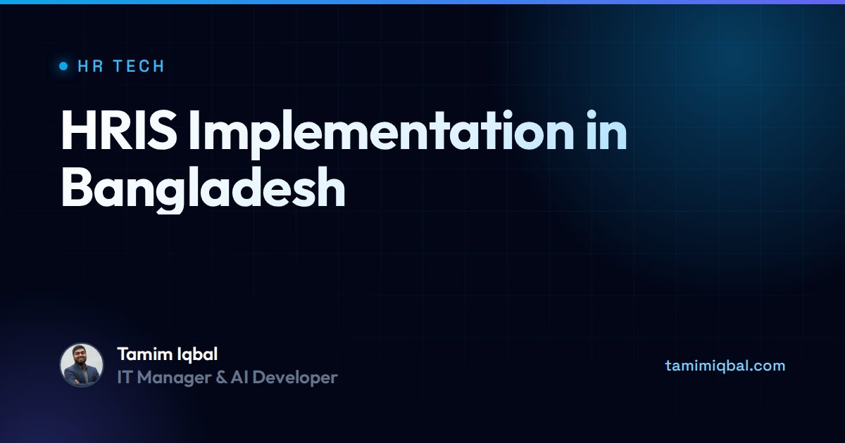 HRIS Implementation in Bangladesh: Step-by-Step Guide 2026
