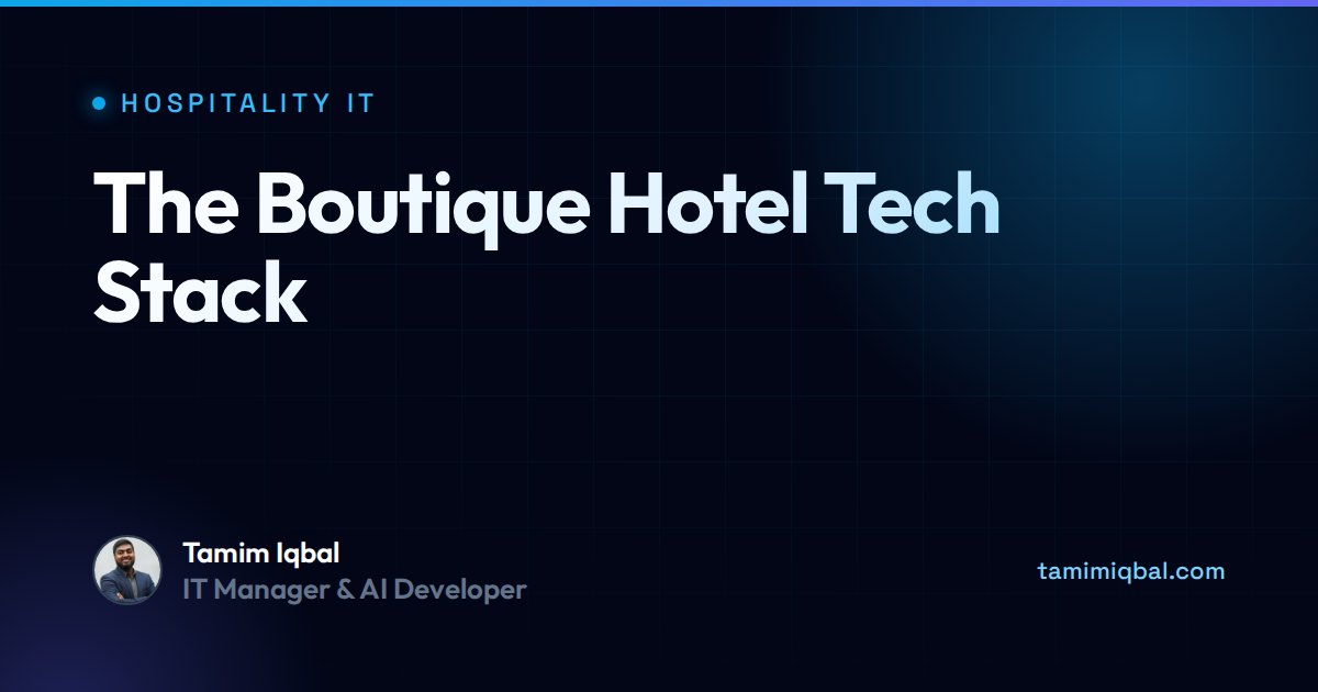 Boutique Hotel Technology Stack: 2026 Guide